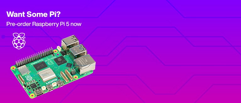 Want Some Pi? Pre-order Raspberry Pi 5 now